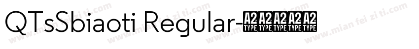 QTsSbiaoti Regular字体转换